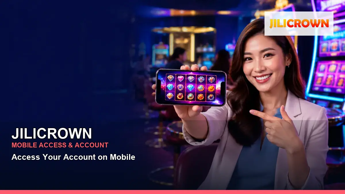 JILICROWN mobile account access guide for Philippine players